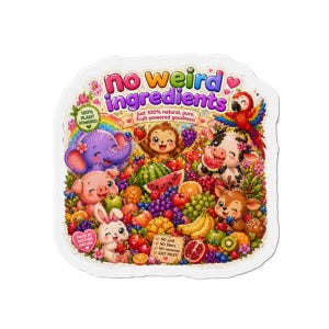 May include: A colorful sticker with the text "No Weird Ingredients" and illustrations of various fruits and cute animals. The sticker also includes the text "100% Plant Powered" and "Just 100% natural, pure, fruit-powered goodness!"