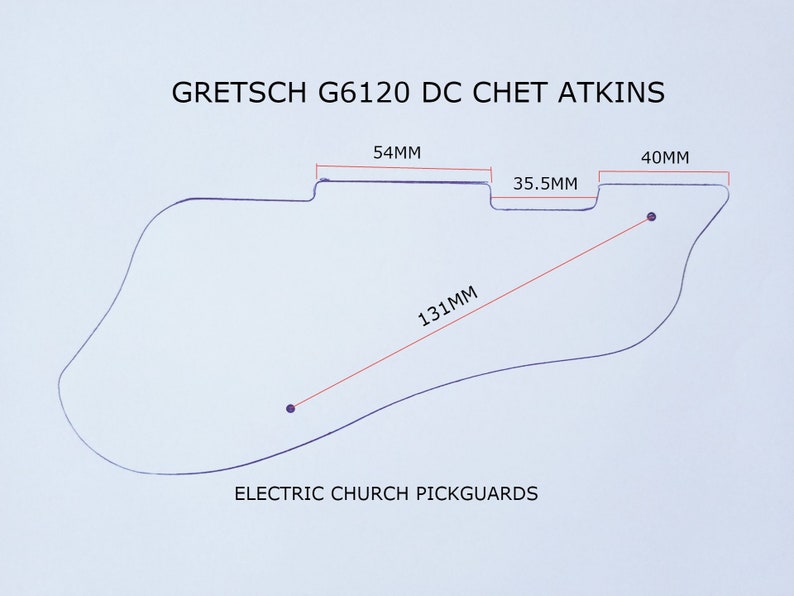 May include: A black and white line drawing of a guitar pickguard with measurements in millimeters. The text "GRETSCH G6120 DC CHET ATKINS" and "ELECTRIC CHURCH PICKGUARDS" are also included.
