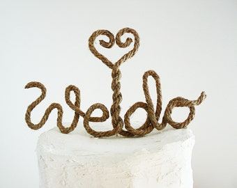 We Do Rustic Cake Topper Rope / Wedding Cake Topper / Rustic, Shabby Chic & Country Wedding Decor