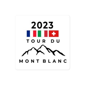 Tour du Mont Blanc Bubble-Free Sticker French Italian Swiss Flags, Personalized gift, 3x3inch|4x4inch|5x5inch options|TMB Hiking Souvenir