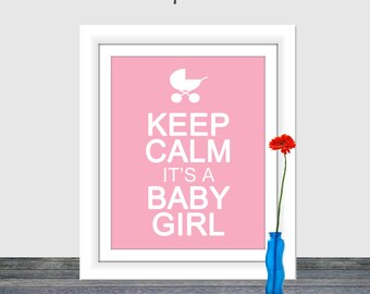 Keep Calm it's a Baby Girl, Home Decor, Printable Wall Art, Baby Pink Art, Keep Calm and, Keep Calm Poster, Girl Nursery, It's a girl print