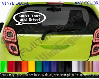DON'T TEXT & DRIVE Bubble Decal Car truck Window bumper Sticker Decals Stickers stop texting driving put your cell phone down just drive