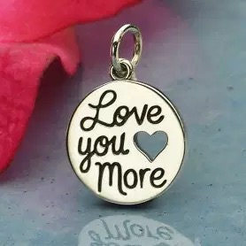 Love You More Charm Love You More Pendant Love You More Quote Charm Sterling Silver Charm Quote Charm Etsy Canada