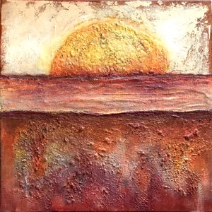May include: Abstract painting of a sunset over a red and orange landscape. The sun is a textured gold circle with a white halo. The landscape is made up of textured layers of red, orange, and brown paint.