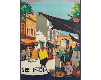 May include: A vintage travel poster advertising a trip to India. The poster features a colorful illustration of a bustling street scene in Lahore, Pakistan. The text on the poster reads "See India, Street Scene, Lahore".