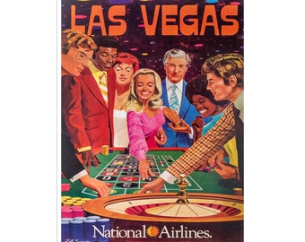 May include: A vintage travel poster advertising a trip to Las Vegas with National Airlines. The poster features a group of people gathered around a roulette table in a casino. The text on the poster reads "Las Vegas" and "National Airlines."