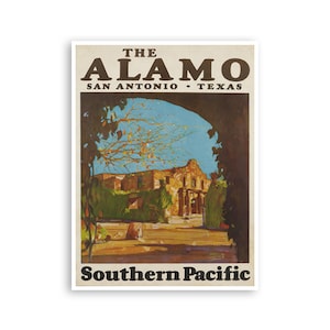 May include: Vintage travel poster advertising a trip to The Alamo in San Antonio, Texas. The poster features a colorful illustration of the Alamo building with a blue sky and green trees. The text "The Alamo, San Antonio, Texas" is at the top of the poster, and "Southern Pacific" is at the bottom.