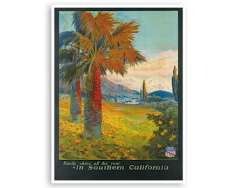 May include: Vintage travel poster advertising Southern California with a scenic view of palm trees, mountains, and a field of yellow flowers. The text reads "Kindly skies all the year - in Southern California".