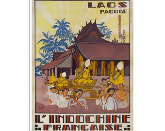 May include: A vintage travel poster advertising Laos, a region of French Indochina. The poster features a colorful illustration of a pagoda with a procession of people carrying a golden statue. The text on the poster reads "Laos Pagode" and "L'Indochine Francaise".