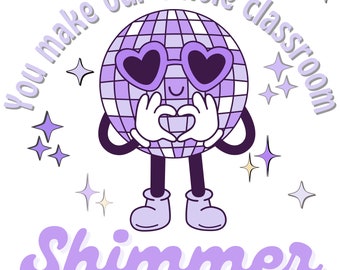 Make the Classroom Shimmer SVG Cricut Cutout File Retro Swift T Shirt Design