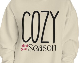 Cozy Crewneck Sweatshirt | Cozy Season Ladies shirt |Cozy Women's apparel | Gifts for her | Cozy weather wear | Cozy Shirt | Comfy