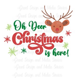 Christmas SVG, Oh Deer Christmas is here SVG, Merry Christmas SVG, Christmas Shirt Svg, Winter Svg, Png, Svg File For Cricut