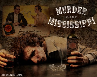Murder on the Mississippi - A Murder Mystery Dinner Game