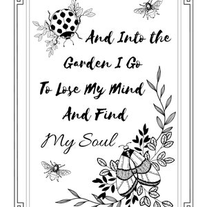 And Into the Garden I Go Quote