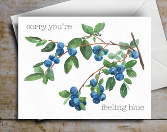 Sorry You're Feeling Blue! Blueberry Card - Friendship - Get Well - Care - Love - Funny and Classy