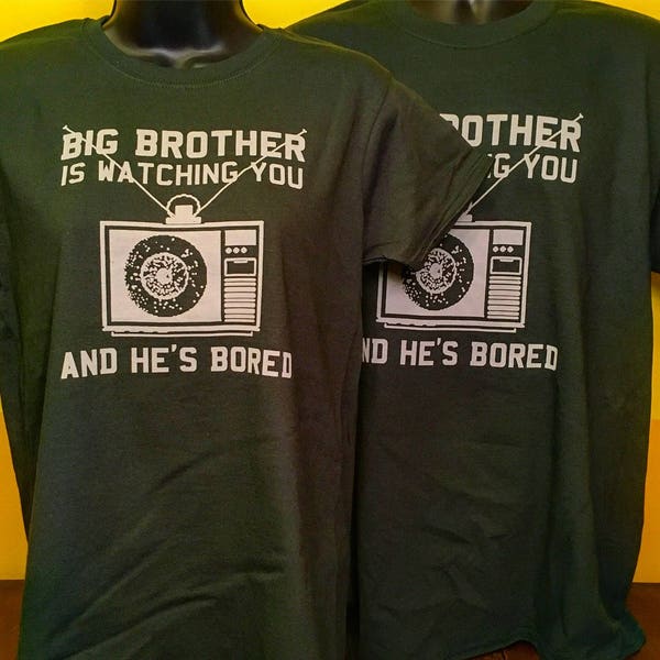Ladies T-Shirt - Big Brother Is Watching You And He's Bored