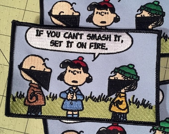 Embroidered Patch - If You Can&#39;t Smash It, Set It On Fire