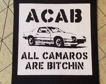 Screen Printed Patch - ACAB All Camaros Are Bitchin