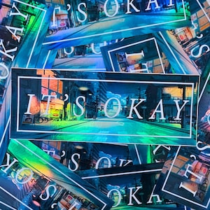 It&#39;s Okay Slap Sticker ⁞ Holographic