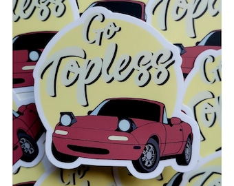 Go Topless Miata Sticker