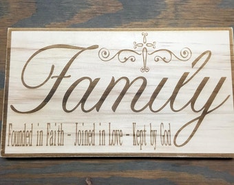 Family Sign; Founded in Faith, Joined in Love, Kept by God. Custom Sign