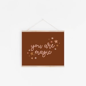 You are magic printable - INSTANT DOWNLOAD