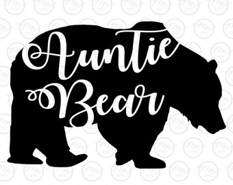 Auntie Bear Svg, Animal Digital Clipart, Svg Files For Cricut, Silhouette Cut Files, Sayings, Aunt svg, png, eps