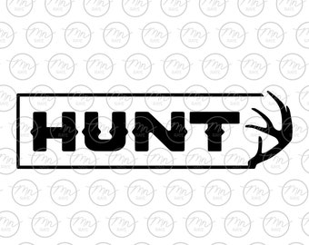 HUNT Svg, Digital Clipart, Svg, Hunting svg, Silhouette Cut Files, Sayings, png, eps, dxf, hunting, nature, hunt dxf, outdoor, sport