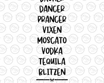 Dasher Dancer Prancer Vixen Moscato Vodka Tequila Blitzen svg, Christmas svg, Holiday svg, dxf, svg, png, Christmas, Holiday, Alcohol, Santa
