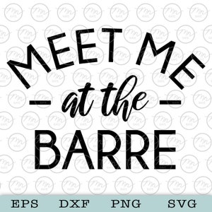 Meet me at the Barre svg, Barre svg, Workout svg, workout silhouette, svg, png, barre, workout, fitness, Silhouette, HIIT, clipart, dxf