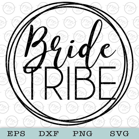 Download Bride Tribe Svg Wedding Digital Clipart Svg Files For Etsy