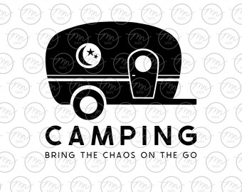 Camping Chaos Star and Moon svg, Bringing the chaos on the go, Nature svg, Outdoor svg, Camper silhouette, svg, png, Silhouette, dxf