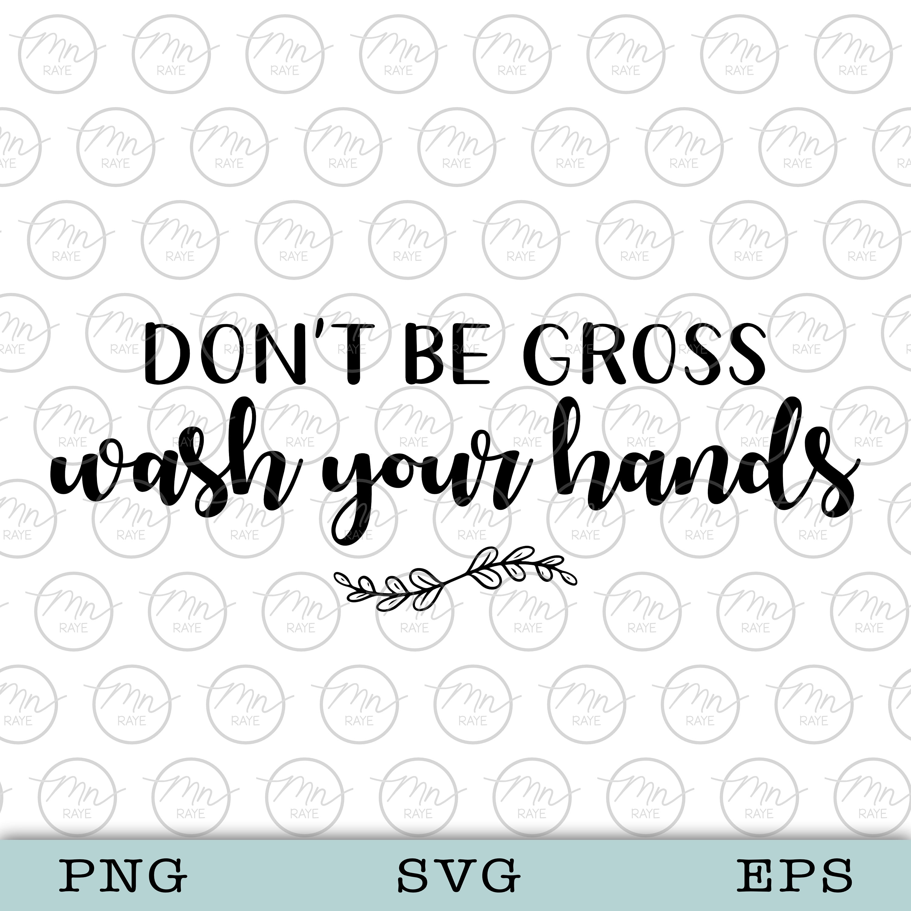 Ne soyez pas gros laver vos mains svg, Salle de bains svg, Se laver les mains svg, Silhouette salle de bains, svg, png, évier, salle de bains, germes,