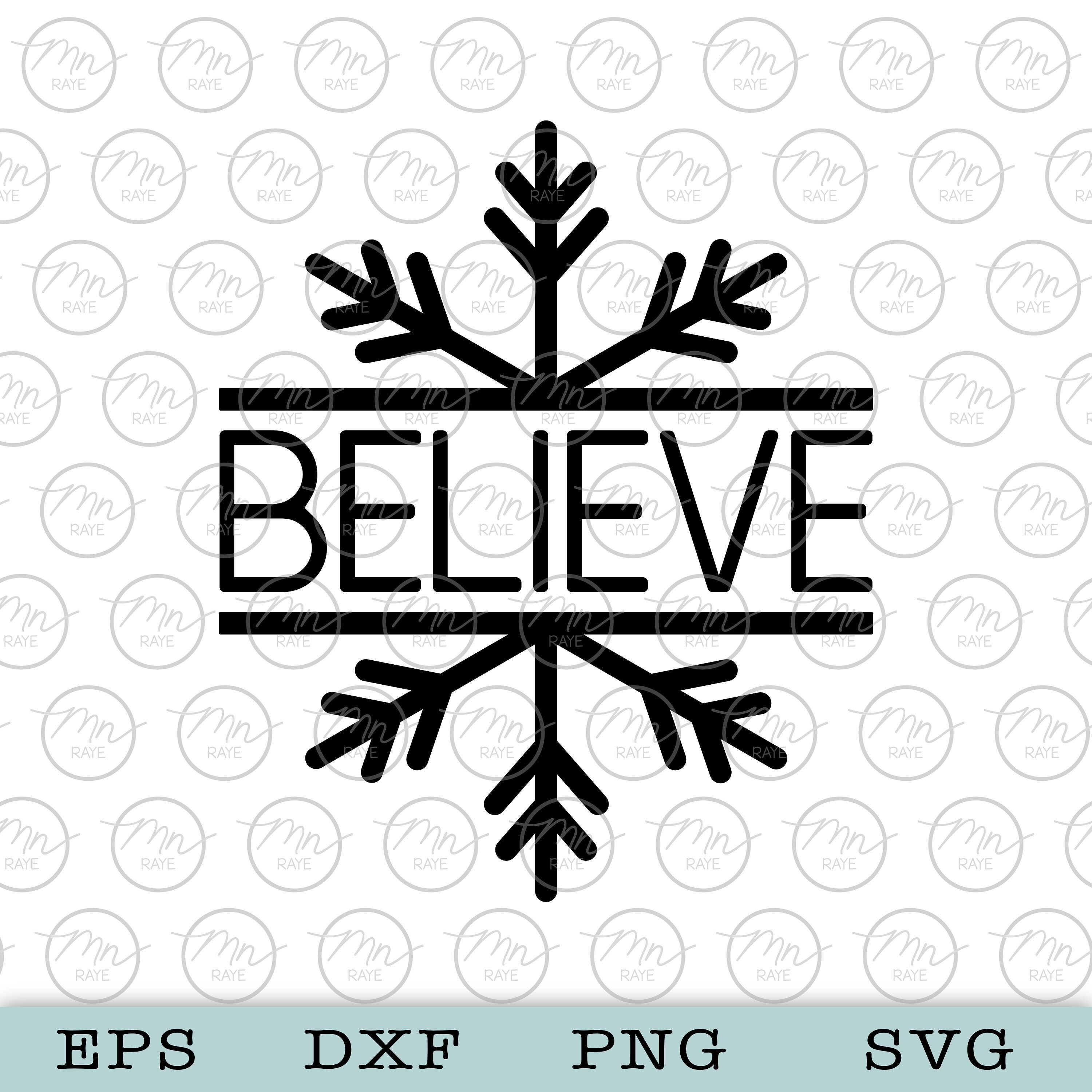 Believe Snowflake Svg Believe Svg Snowflake Svg Nature - Etsy