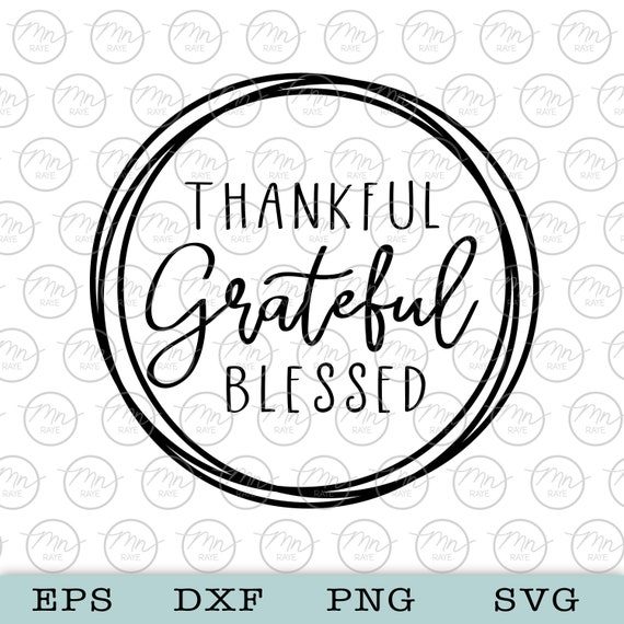 Download Thankful Grateful Blessed Svg Digital Clipart Svg Files Etsy SVG, PNG, EPS, DXF File