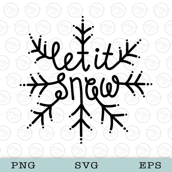 Download Free Let It Snow Snowflake Svg Digital Clipart Files For Cricut Etsy SVG DXF Cut File