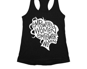 Empowered Women Empower Women -- Women's Racerback