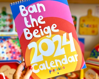 Ban The Beige 2024 Calendar - Bright and Colourful - A4 size - Uncoated recyclable paper