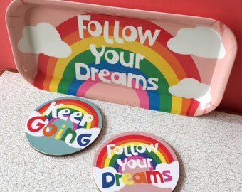 BUNDLE! Motivational Melamine Tray and Coaster Set - Follow Your Dreams / Keep Going - Limited Edition - Made in the UK