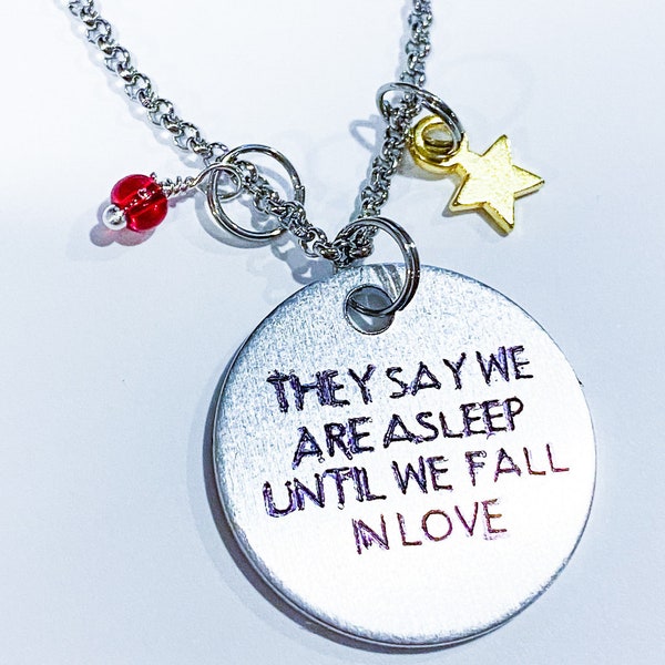 Necklace Inspired by Natasha, Pierre, & the Great Comet of 1812 - "They Say We Are Asleep Until We Fall In Love"