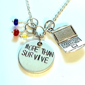 More Than Survive - Be More Chill Inspired Handmade Necklace
