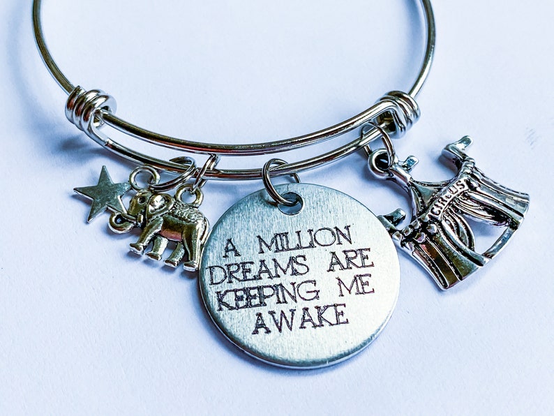 Greatest Show Man Inspired Bangle Bracelet A Million Dreams Are Keeping Me Awake