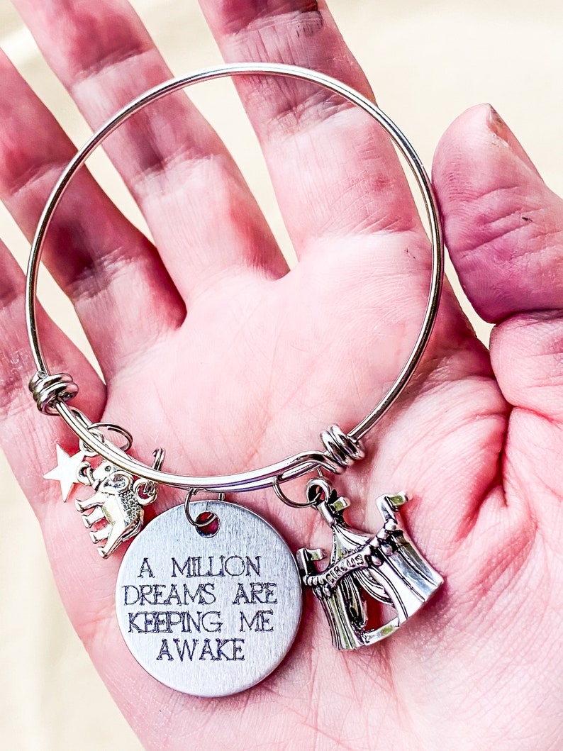 Greatest Show Man Inspired Bangle Bracelet A Million Dreams Are Keeping Me Awake
