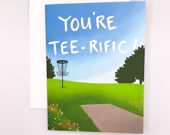 Disc golf Card "You're Tee-rific", Happy Birthday Card, Anniversary, Just Because