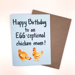 Happy Birthday to an EGG-ceptional chicken mom! Chicken lover birthday card, Perfect for gardener, homesteader