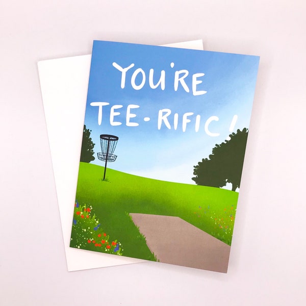 Disc golf Card "You're Tee-rific", Happy Birthday Card, Anniversary, Just Because