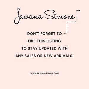 K&ouml;nnte beinhalten: Schwarz-wei&szlig;es Textbild mit dem Namen "Jawana Simone" und dem Text "DON'T FORGET TO LIKE THIS LISTING TO STAY UPDATED WITH ANY SALES OR NEW ARRIVALS!" sowie der Website-Adresse "WWW.TAWANASIMONE.COM".