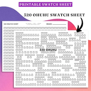 May include: Printable swatch sheet for 320 Ohuhu Honolulu Series markers. The sheet includes colour swatches for brush, fine, and chisel tips. The sheet has the text "320 Ohuhu Swatch Sheet" and "Printable Swatch Sheet".
