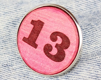 Number badge,  Leather pin, Birthday's badge, Lucky number pin, Personalized accessories, Great gift.