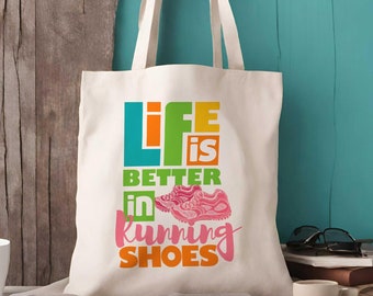 Life Is Better In Running Shoes Tote Bag - Runners Gift - Running Tote Bag - Running Gift - Gifts For Runners - Run - Funny Running Gifts